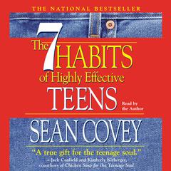 The 7 Habits of Highly Effective Teens Audiobook, by Sean Covey