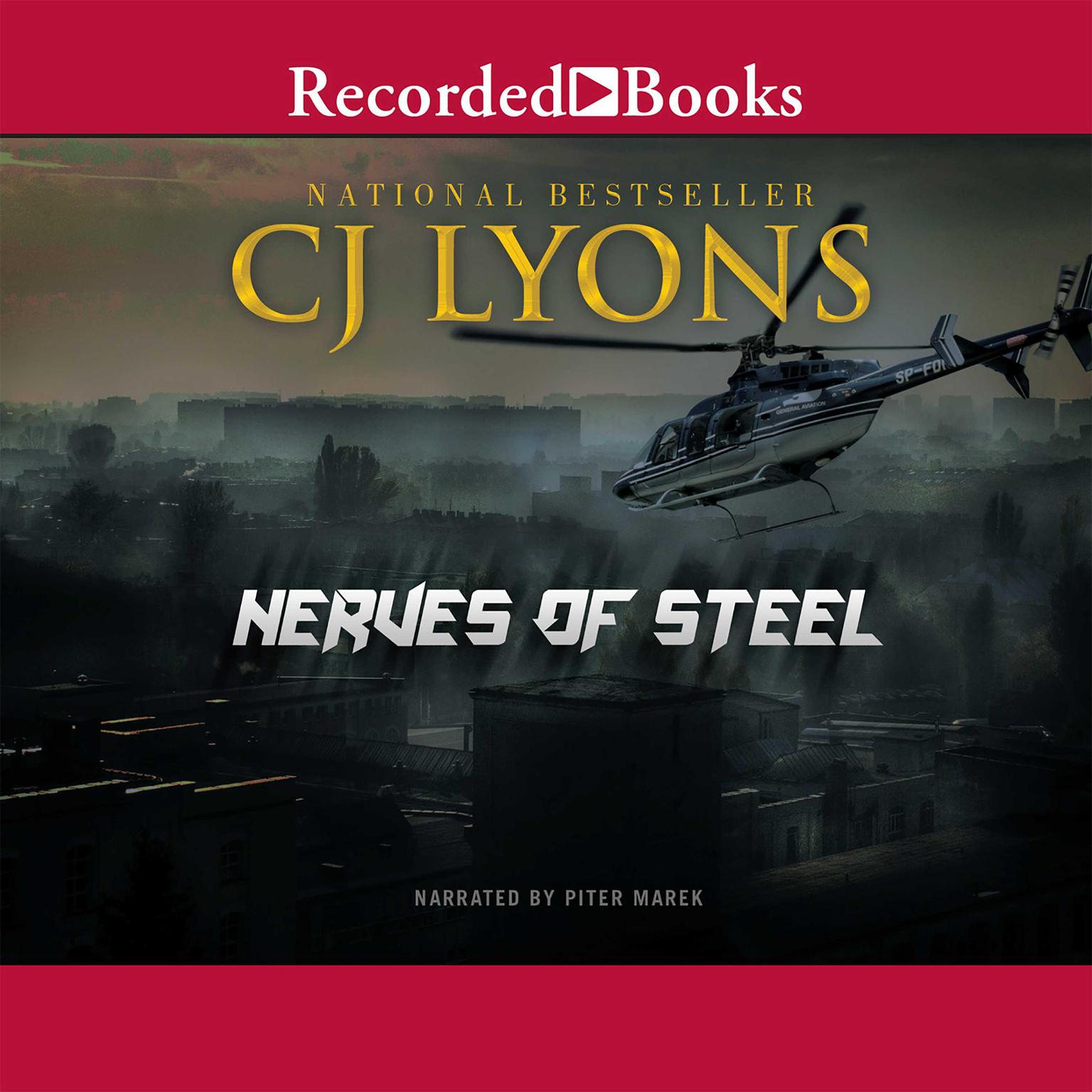 Nerves of Steel Audiobook, by C. J. Lyons