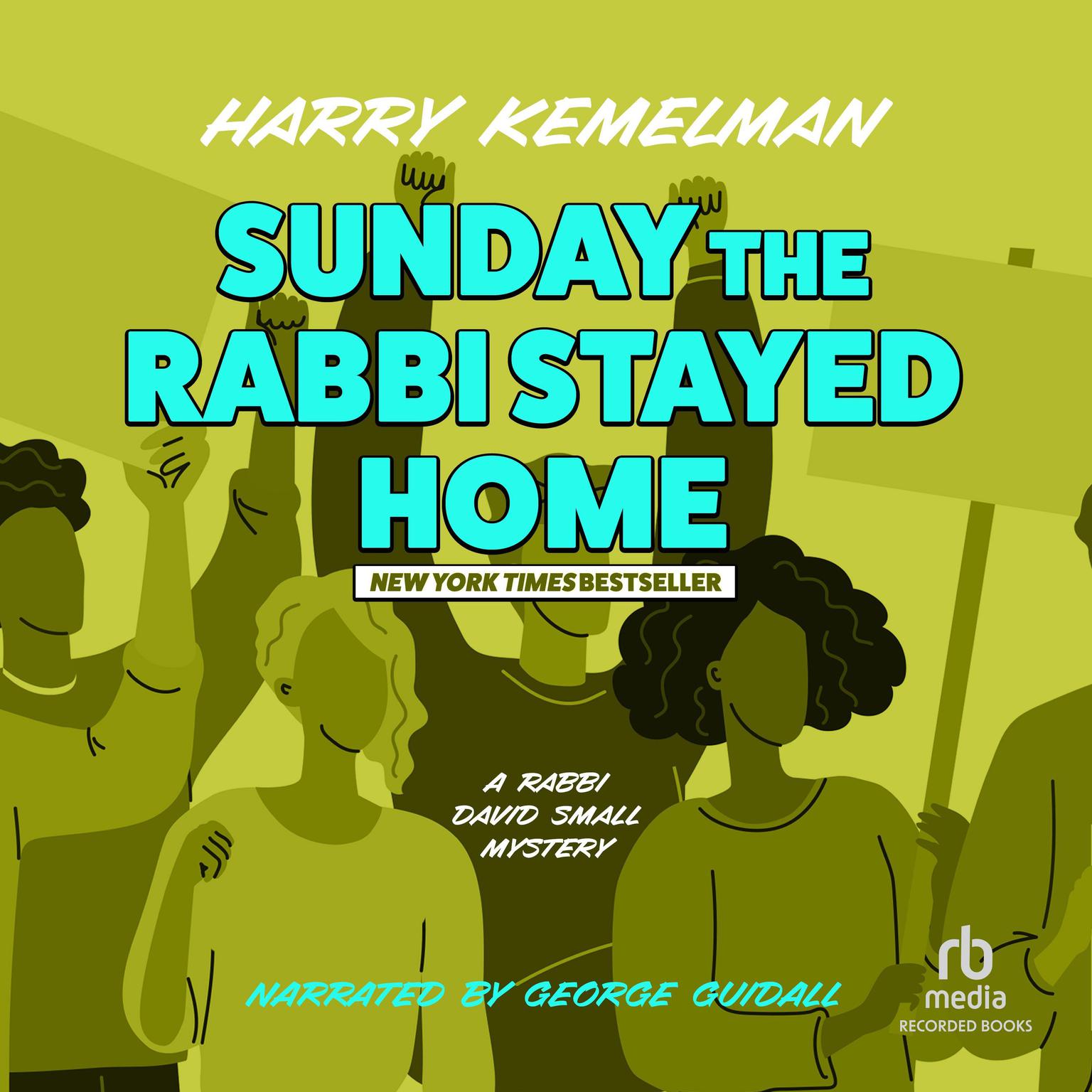 Sunday the Rabbi Stayed Home Audiobook, by Harry Kemelman