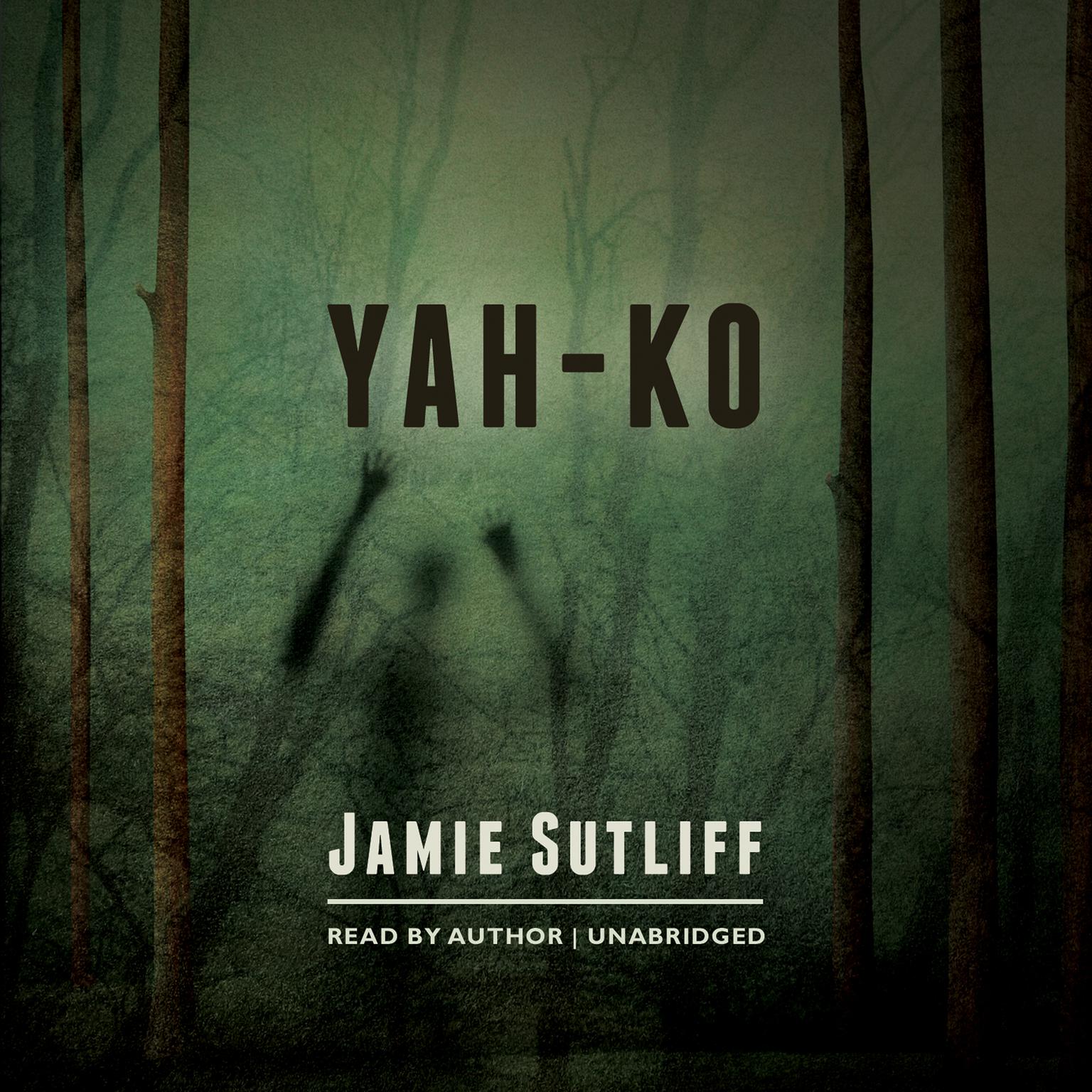 Yah-Ko Audiobook, by Jamie Sutliff