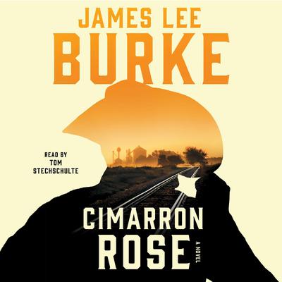 Cimarron Rose Audiobook, by James Lee Burke