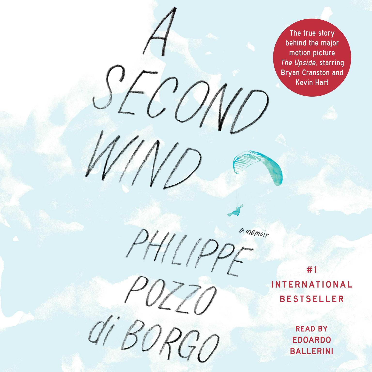 A Second Wind: The True Story that Inspired the Motion Picture The Intouchables Audiobook, by Philippe Pozzo di Borgo