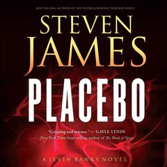 Placebo: A Jevin Banks Novel Audiobook, by Steven James