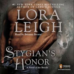 Stygians Honor: A Novel of the Breeds Audiobook, by Lora Leigh