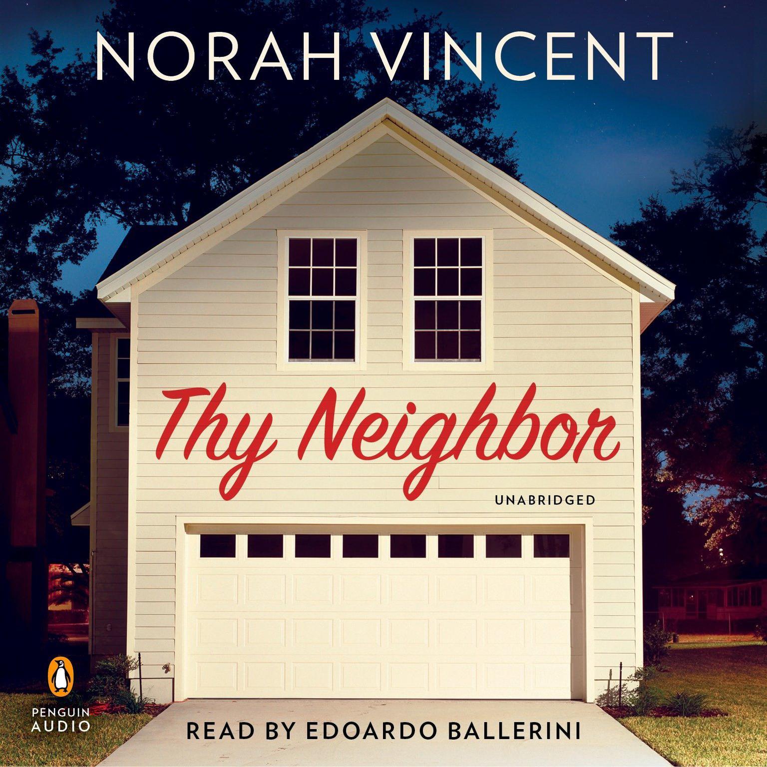 Thy Neighbor: A Novel Audiobook, by Norah Vincent