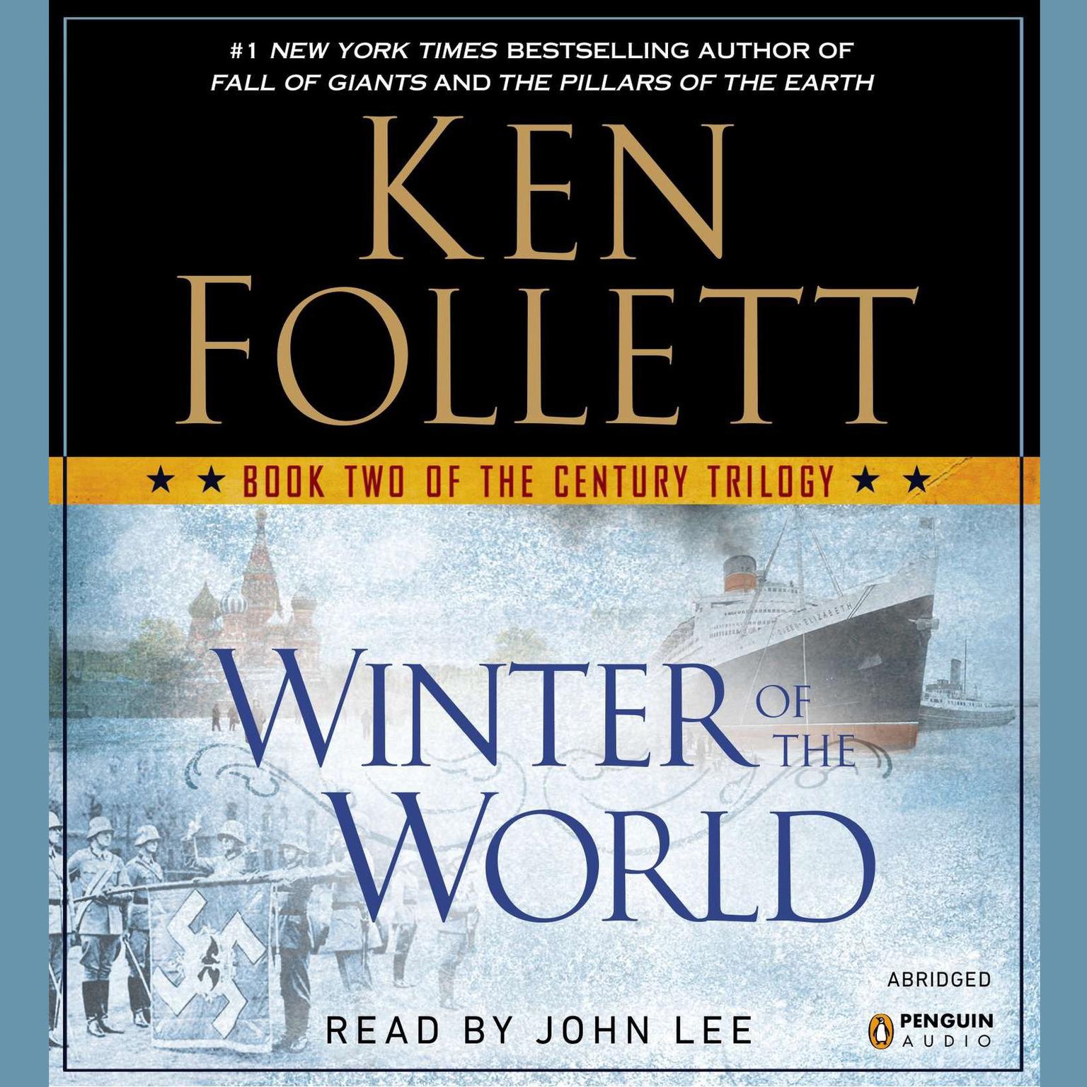 Winter of the World (Abridged): Book Two of the Century Trilogy Audiobook, by Ken Follett