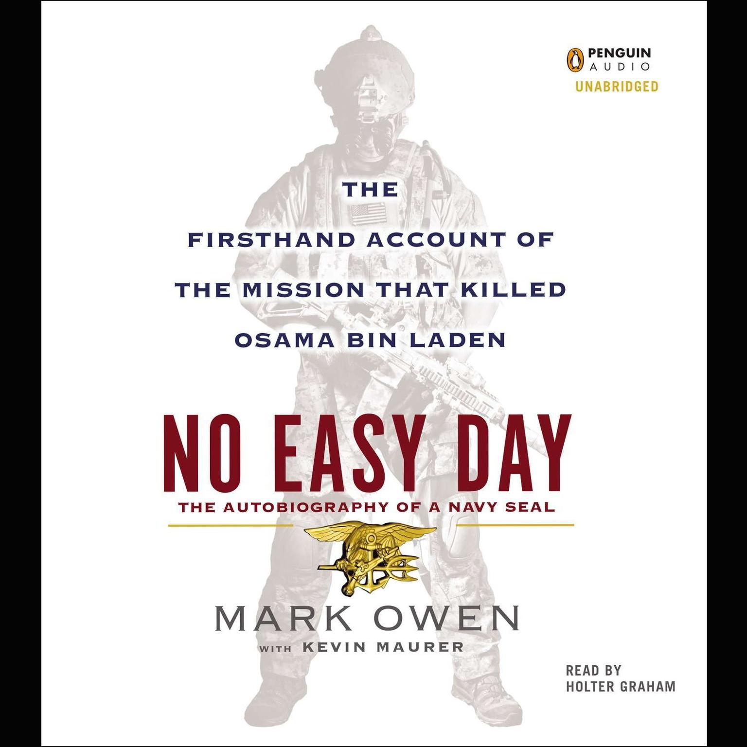 No Easy Day: The Firsthand Account of the Mission That Killed Osama Bin Laden Audiobook, by Mark Owen