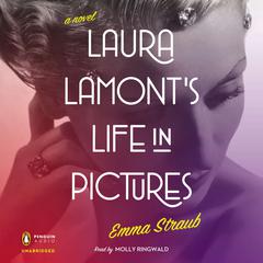 Laura Lamonts Life in Pictures Audiobook, by Emma Straub