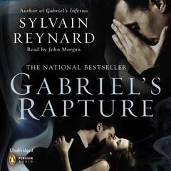 Gabriels Rapture Audiobook, by Sylvain Reynard