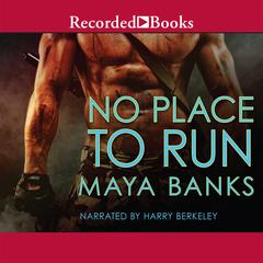 No Place to Run Audiobook, by Maya Banks