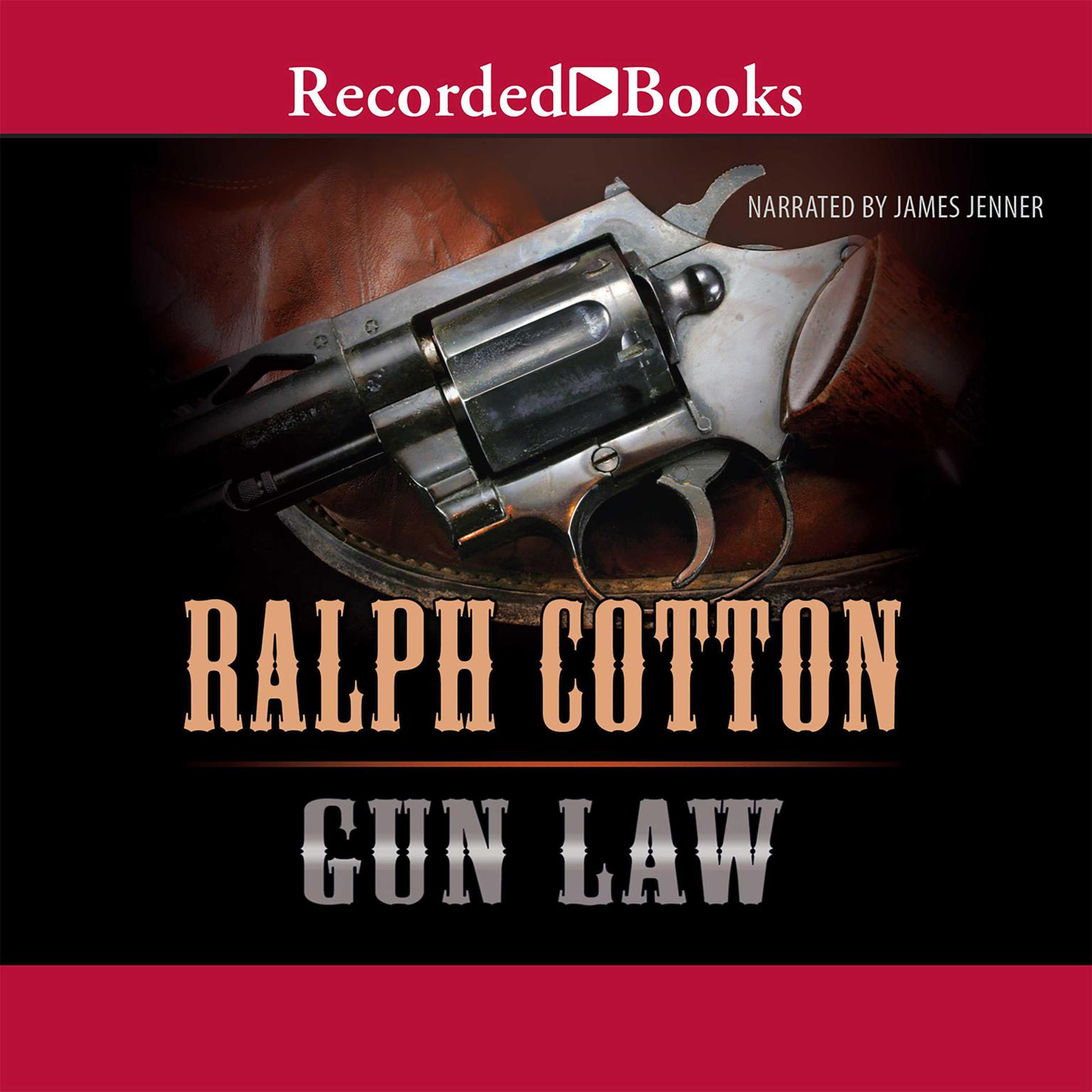 Gun Law Audiobook, by Ralph Cotton