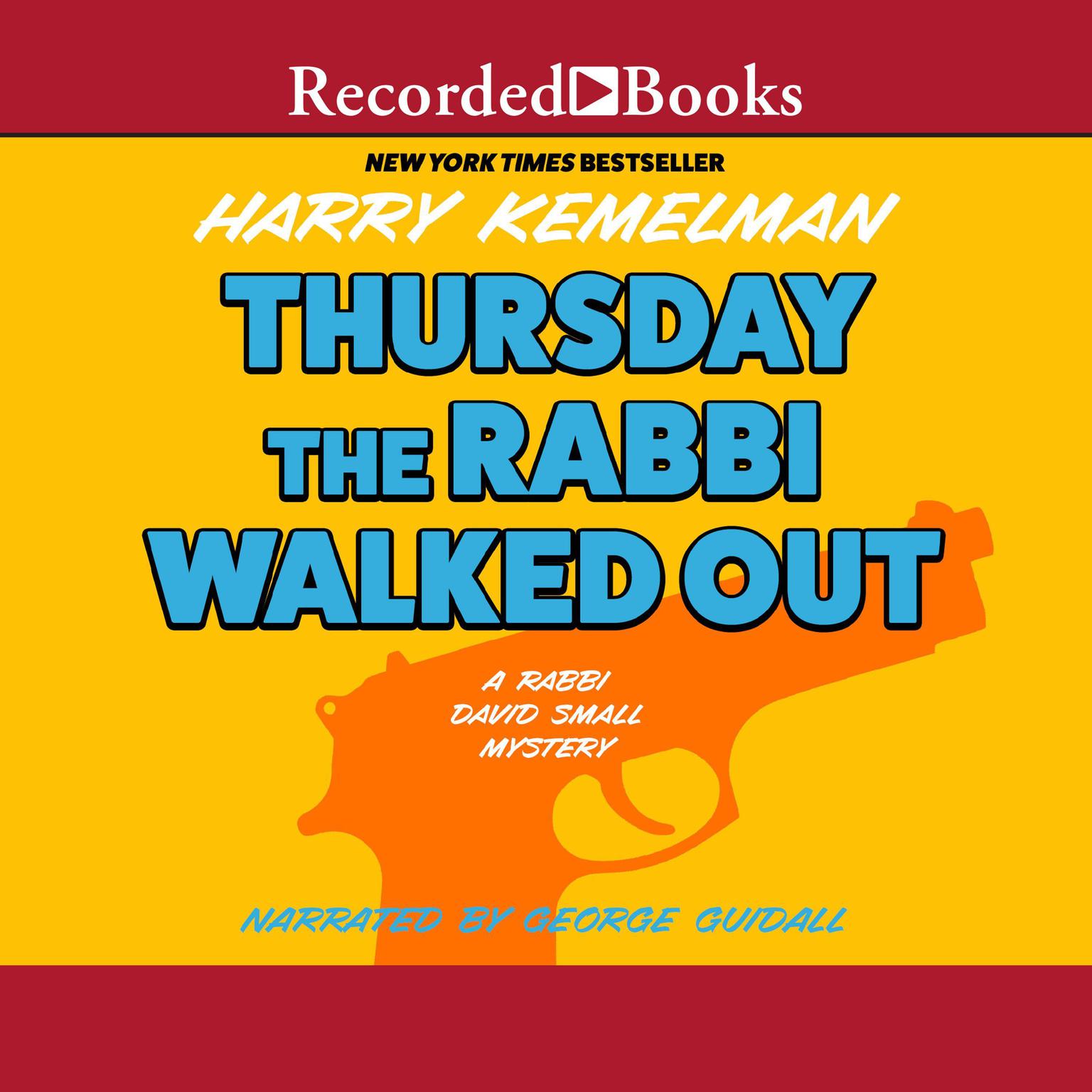 Thursday the Rabbi Walked Out Audiobook, by Harry Kemelman
