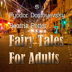 Fairy Tales for Adults Volume 7 Audiobook, by 