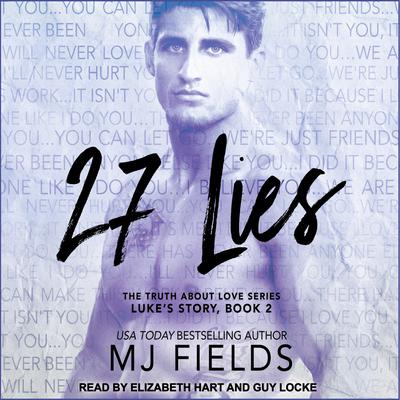 27 Lies: Luke's Story Audiobook, by MJ Fields