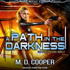 A Path in the Darkness Audiobook, by M. D. Cooper
