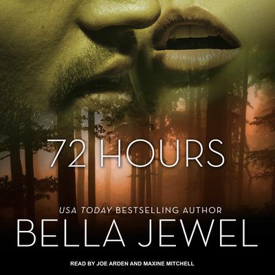 72 Hours Audiobook, by Bella Jewel