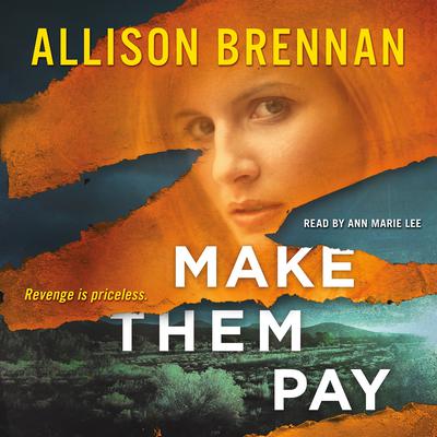 Make Them Pay Audiobook, by Allison Brennan