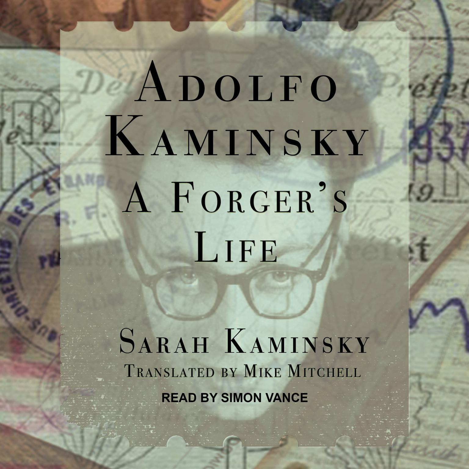 Adolfo Kaminsky: A Forgers Life Audiobook, by Sarah Kaminsky