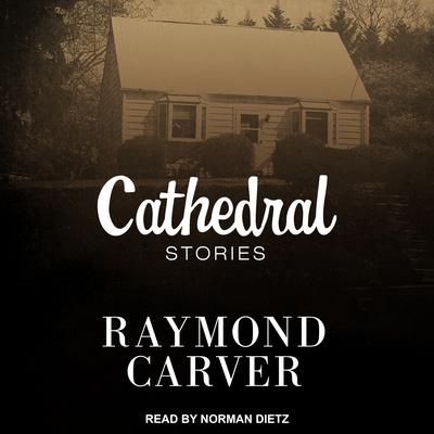Cathedral Audiobook, by Raymond Carver