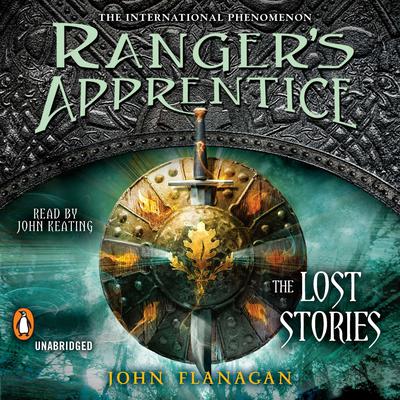 Ranger's Apprentice: The Lost Stories Audiobook, by 