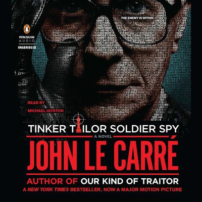 Tinker Tailor Soldier Spy: A George Smiley Novel Audiobook, by John le Carré