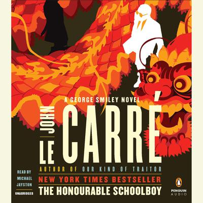 The Honourable Schoolboy: A George Smiley Novel Audiobook, by John le Carré