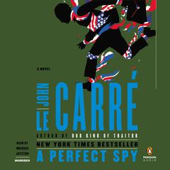 A Perfect Spy: A Novel Audiobook, by 