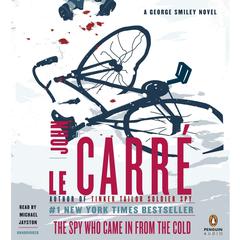 The Spy Who Came in From the Cold: A George Smiley Novel Audiobook, by 