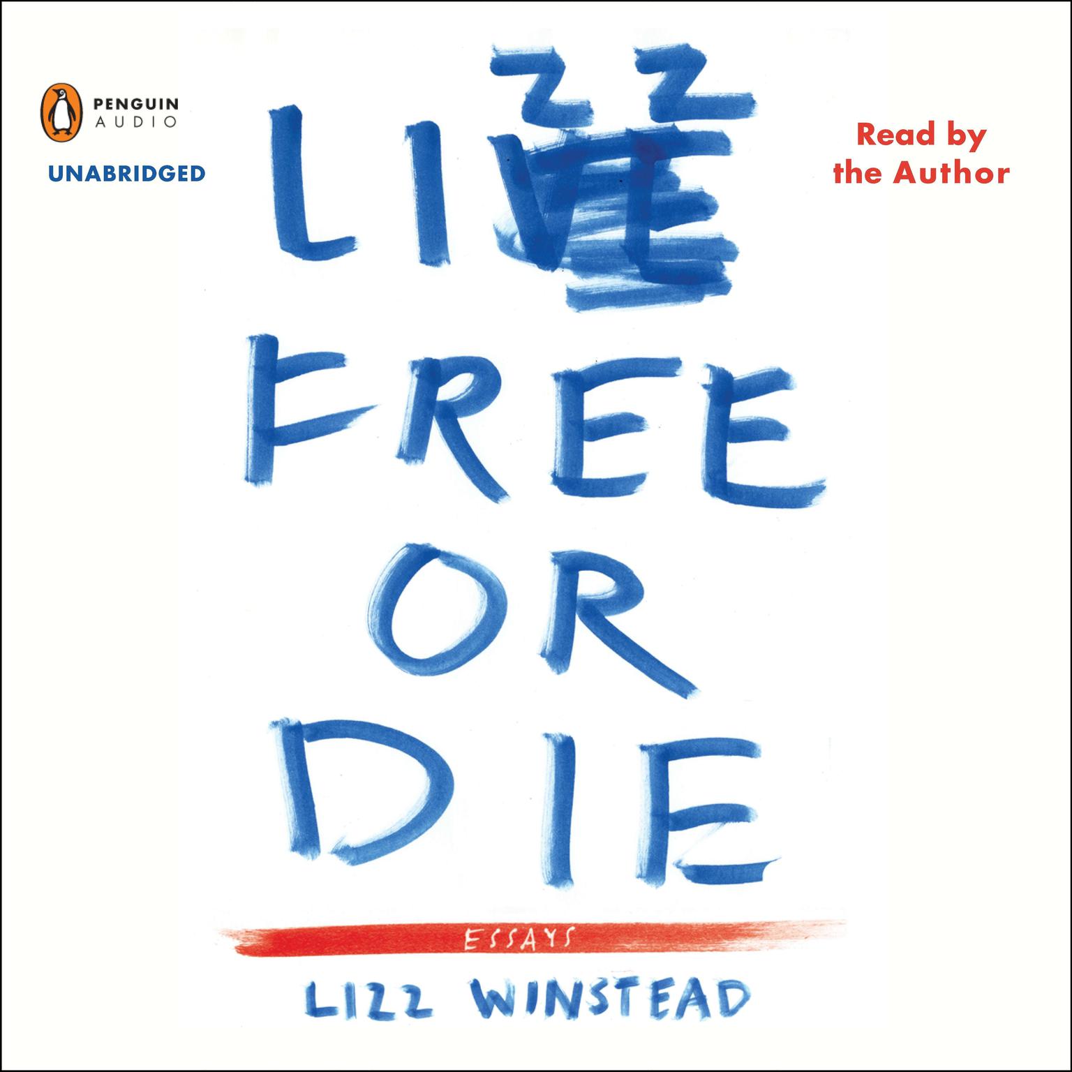 Lizz Free or Die: Essays Audiobook, by Lizz Winstead