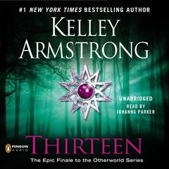 Thirteen Audiobook, by Kelley Armstrong