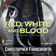 Red, White, and Blood Audiobook, by Christopher Farnsworth