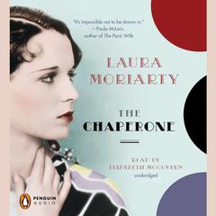 The Chaperone Audiobook, by Laura Moriarty