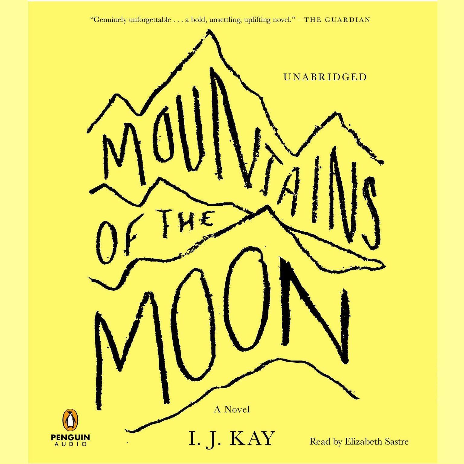 Mountains of the Moon: A Novel Audiobook, by I. J. Kay