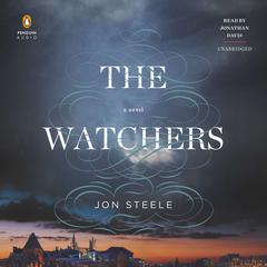 The Watchers Audiobook, by Jon Steele
