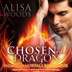 Chosen by a Dragon Audiobook, by Alisa Woods