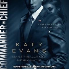 Commander in Chief  Audiobook, by Katy Evans