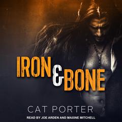 Iron & Bone Audiobook, by Cat Porter