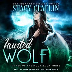 Hunted Wolf Audiobook, by Stacy Claflin