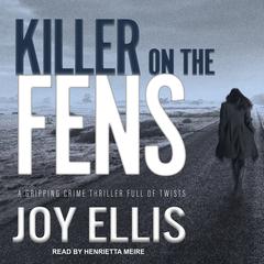 Killer on the Fens Audiobook, by Joy Ellis
