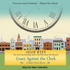Grace Against the Clock Audiobook, by Julie Hyzy