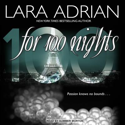 For 100 Nights Audiobook, by Lara Adrian