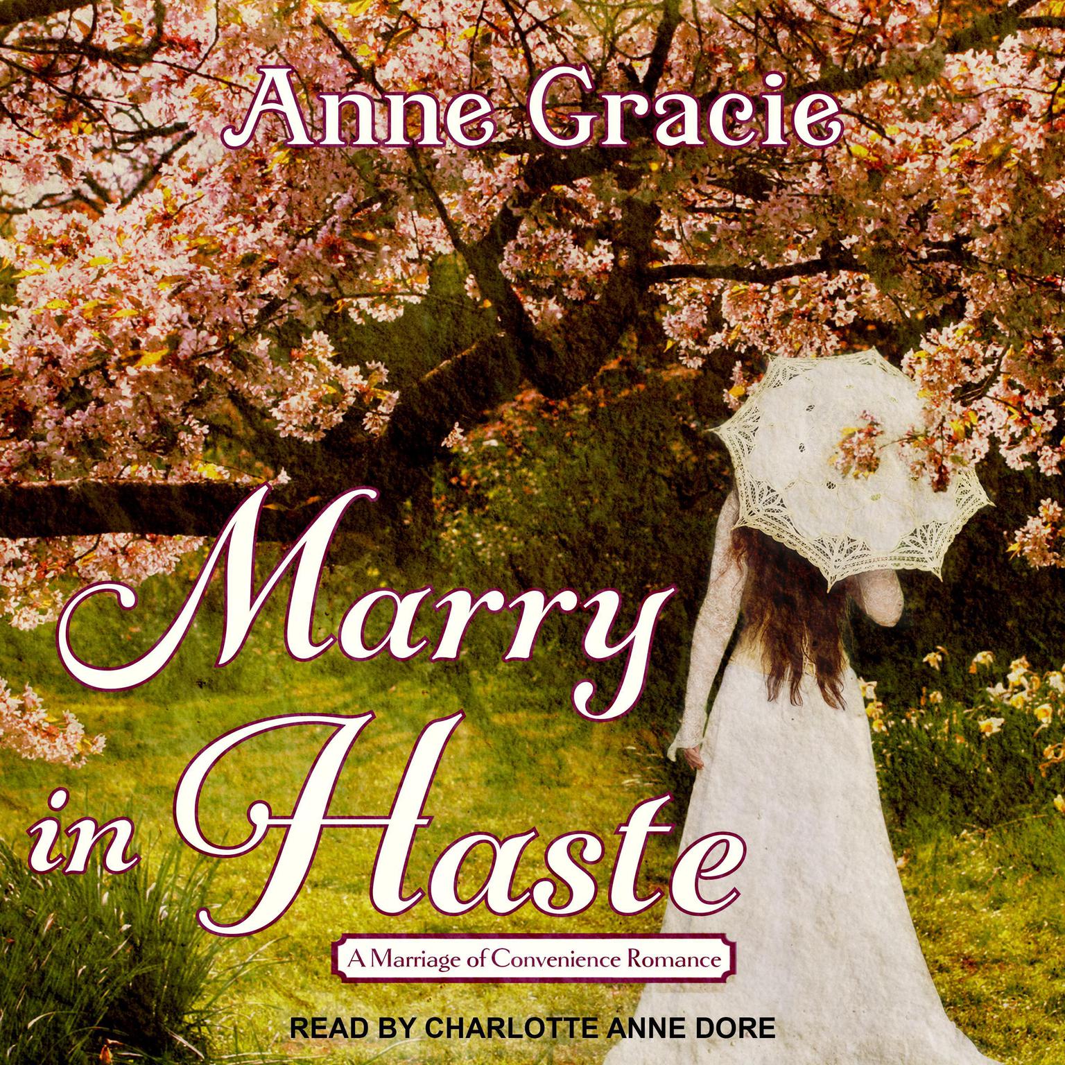 Marry In Haste  Audiobook, by Anne Gracie