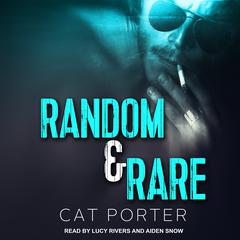 Random & Rare Audiobook, by Cat Porter