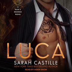 Luca: A Mafia Romance Audiobook, by Sarah Castille