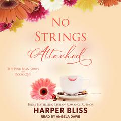 No Strings Attached Audiobook, by Harper Bliss
