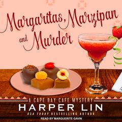 Margaritas, Marzipan, and Murder: A Cape Bay Cafe Mystery Audiobook, by Harper Lin