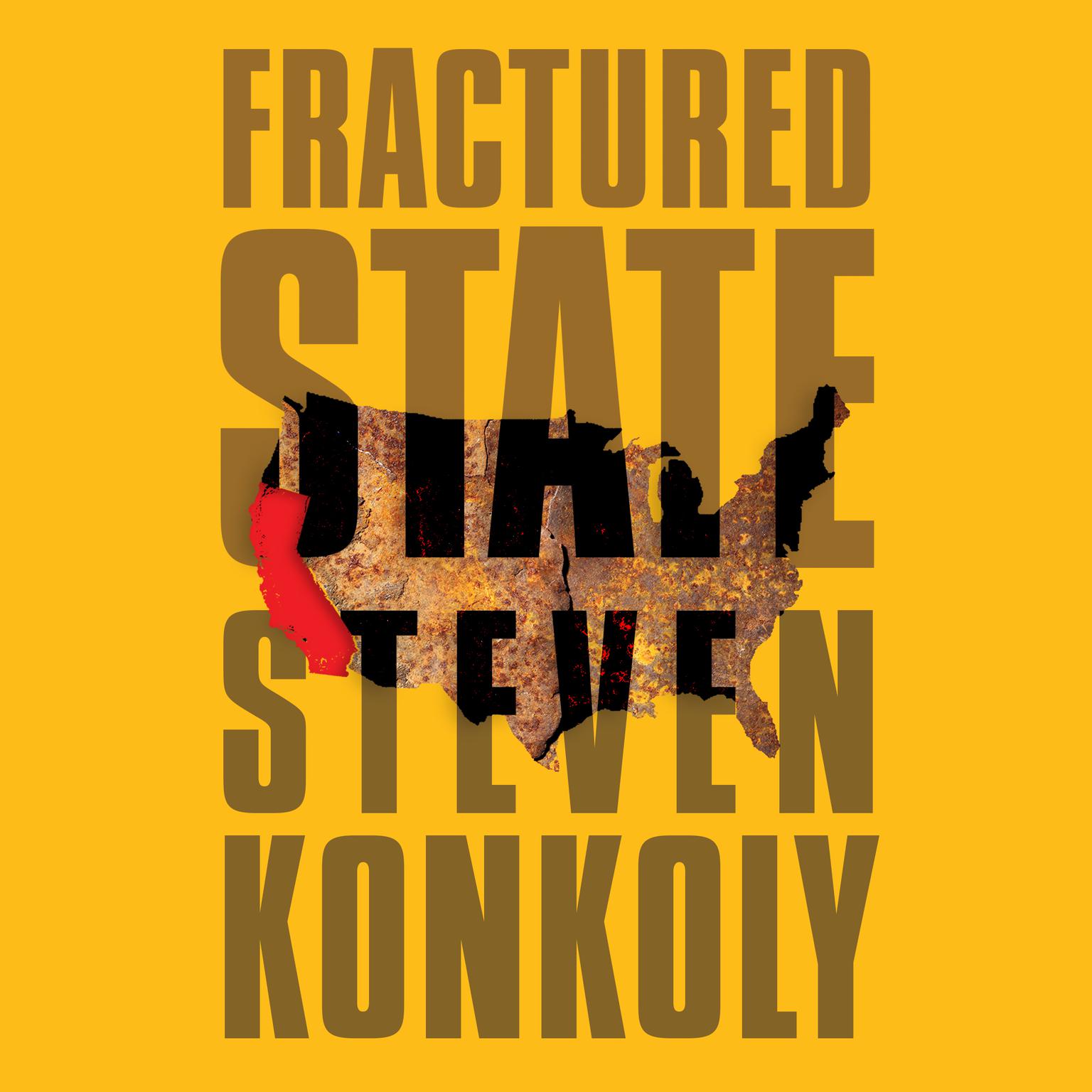 Fractured State: A Post-Apocalyptic Thriller Audiobook, by Steven Konkoly
