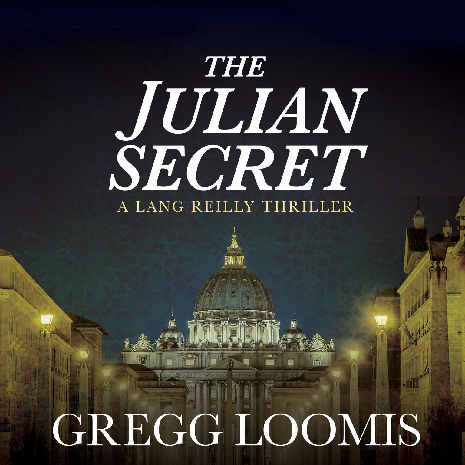 The Julian Secret Audiobook, by Gregg Loomis