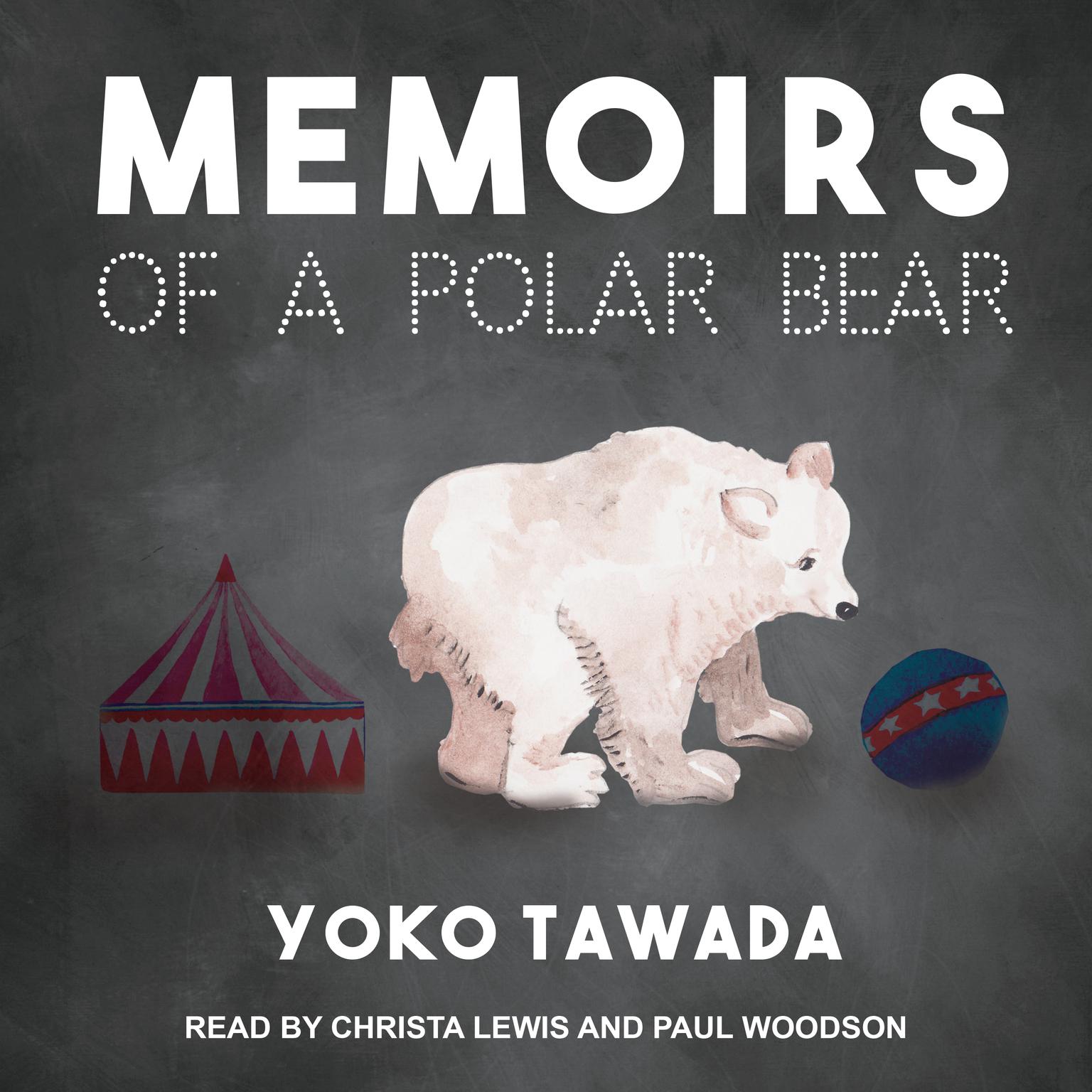 Memoirs of a Polar Bear Audiobook, by Yoko Tawada