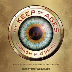 The Keep of Ages Audiobook, by Caragh M. O’Brien